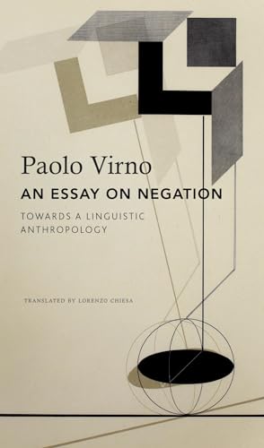 An Essay on Negation: For a Linguistic Anthropology (Italian List) von Seagull Books London Ltd